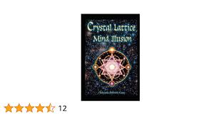 The Crystal Lattice Mind Illusion: Cano, Eduardo Fidencio: 9798391955986:  Amazon.com: Books