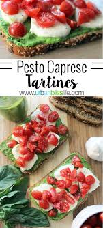 Tartine Recipe Pesto Caprese Tartines Urban Bliss Life Recipe Tartine Recipe Best Appetizer Recipes Recipes