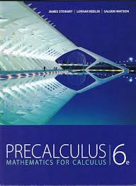I M Selling Precalculus Mathematics For Calculus 6th Edition By James Stewart Lothar Redlin And Saleem Watson 45 00 Onselz