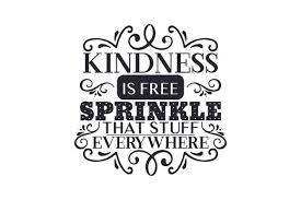 Freesvg.org offers free vector images in svg format with creative commons 0 license (public domain). Kindness Is Free Sprinkle That Stuff Everywhere Svg Cut File By Creative Fabrica Crafts Creative Fabrica