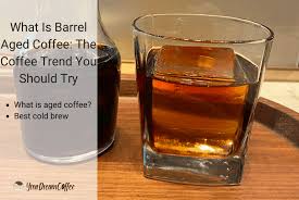 Check spelling or type a new query. What Is Barrel Aged Coffee The Coffee Trend You Should Try