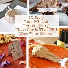 You can even make your own thanksgiving place cards while they make the less formal ones for the kids' table. 12 Easy Last Minute Thanksgiving Place Cards That Will Wow Your Guests How Does She
