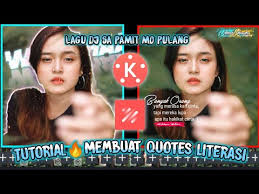 Dj sa pamit mo pulang tik tok remix terbaru 2020 aaajik ft. Tutorial Membuat Quotes Literasi Efek Keren Dj Sa Pamit Mo Pulang Youtube