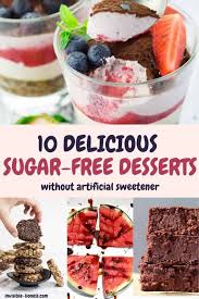 This pie will satisfy your sweettooth and your diet !no added sugar and no artificial sweeteners.so easy to make. 10 Sugar Free Desserts Without Artificial Sweeteners So Yummy