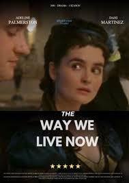 This series was very good.. The Way We Live Now is a 2001 six-part  television adaptation of the Anthony Trollope 1875 novel The Way We Live  Now. The serial was first broadcast
