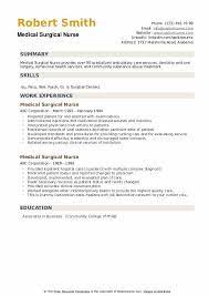 Medical surgical nurses are at the forefront in assisting physicians and other health care professionals provide the best service to patients. Medical Surgical Nurse Resume Samples Qwikresume