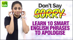Don T Say Sorry Learn 10 Smart English Phrases For Daily Conversation Speak English Fluently Youtube