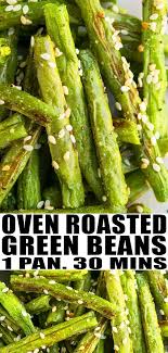 Oven Roasted Green Beans Recipe Quick Easy Healthy Made In One Pan Pot In 30 Minut Roasted Green Bean Recipes Roasted Green Beans Oven Roasted Green Beans