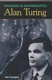 Amazon.com: Alan Turing (Profiles in Mathematics): 9781599350646: Corrigan,  Jim: Books