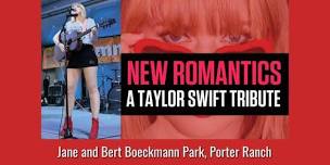 NEW ROMANTICS - A Taylor Swift Tribute - at Porter Ranch