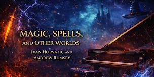 Magic, Spells, and Other Worlds