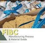 FIBC Bags Manufacturing Process & Material Guide