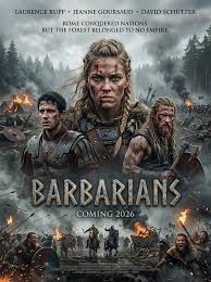 🎬 BARBARIANS (2026) ⚔️🌲 ⭐ Laurence Rupp • Jeanne Goursaud • David  Schütter 🎭 Historical Drama • Action • War 💬 “Rome conquered nations. But  the forest belonged to no empire.” As