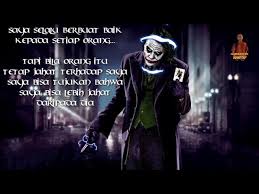Kata kata bijak joker orang jahat berawal dari orang baik. Kumpulan Kata Penjahat With 700x393 Resolution