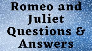17 of the hardest would you rather questions that will actually hurt your brain. Romeo And Juliet Questions Answers Wittychimp
