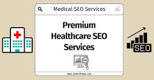 How to Choose the Right Healthcare SEO Company: A Doctor’s Guide to Digital Growth