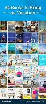 44 Books To Bring On Vacation Vacation Books Book Club Books Beach Reading