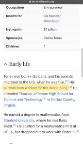 He grew up in washington dc, where both his parents worked for the world bank. Vladimir Tenev Robinhood Ceo Parents Used To Work At The World Bank According To Wikipedia Conspiracy