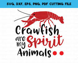 Crawfish Are My Spirit Animal Svg Crawfish Svg Dxf Eps Pdf Png Etsy Crawfish Cricut Projects Vinyl My Spirit