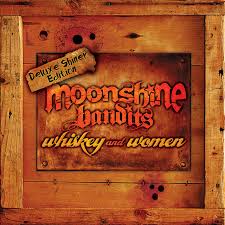 Maybe you would like to learn more about one of these? Whiskey And Women Deluxe Shiner Edition Album By Moonshine Bandits Spotify