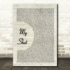 I am not throwing away my shot i am not throwing away my shot hey yo, i'm just like my country i'm young, scrappy, and hungry Original Broadway Cast Of Hamilton My Shot Vintage Script Song Lyric Print Songlyricprints Co Uk