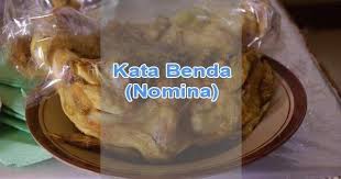 Kata Benda Atau Nomina Adalah Kelas Kata Yang Dalam Bahasa Indonesia Ditandai Oleh Tidak Dapatnya Bergabung Dengan Kata Tidak Misalnya Ru Bahasa Indonesia