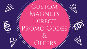 Custom Magnets Direct Promo Codes Offers Grab The Best Deals Offers Custom Magnets Custom Coding