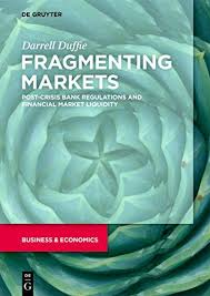 Facebook is showing information to help you better understand the purpose of a page. Fragmenting Markets Post Crisis Bank Regulations And Financial Market Duffie Darrell Amazon De Bucher