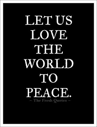 60 Peace Quotes Peacekeeping Images Quotes And Sayings Peace And Love Quotes Peace Quotes World Peace Quotes