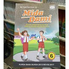 Download buku bahasa sunda kurikulum 2013 berbagi informasi. Buku Mida Dami Basa Sunda Kelas 6 Edisi Revisi 2017 Original Shopee Indonesia