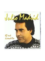 CD Julio Madrid -Qué bonito-