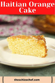 Traditional Haitian Cake Gateau Ayisyen Zoranj Recipe In 2020 Haitian Cake Recipe Haitian Food Recipes Caribbean Recipes