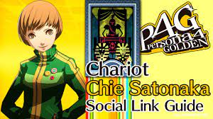 Persona 4 Golden - Chie Satonaka Chariot Social Link Guide