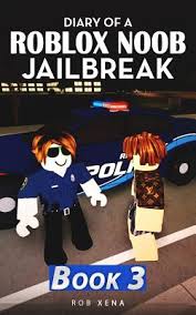 Другие видео об этой игре. Diary Of A Roblox Noob Jailbreak Book 1