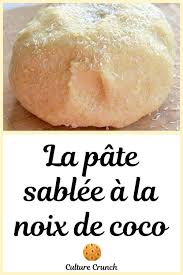 Pate Sablee A La Noix De Coco La Recette Facile En 2020 Recette Facile Tarte Sans Pate Noix De Coco