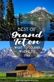One Day In Grand Teton Itinerary Top Things To Do Grand Tetons Tetons Grand Teton National Park