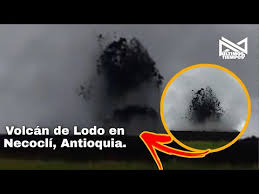 De acuerdo con lo señalado por los directivos de la corporación ambiental, al ocurrir un evento de volcanismo en el vecino municipio se recomienda activar. Ultimostiempos Volcandelodo Necocli Asi Fue La Erupcion De Un Volcan De Lodo En Necocli Antioquia Colombia Atencion El Material De Video Se Toma