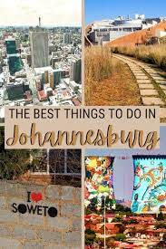 14 Unmissable Things To Do In Johannesburg In 2021 South Africa Travel South Africa Vacation Visit South Africa