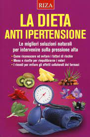 Per contrastare l'ipertensione è necessario migliorare nel complesso l'alimentazione , lo stile di vita, svolgere regolare attività fisica ed evitare il fumo. La Dieta Anti Ipertensione Le Migliori Soluzioni Naturali Per Intervenire Sulla Pressione Alta Amazon It Libri