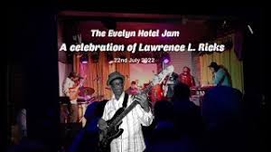Lawrence L. Ricks Tribute Jam Session at The Evelyn Hotel