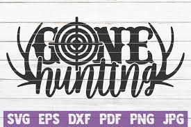 4:38 laser brother recommended for you. Gone Hunting Svg Cut File 531697 Cut Files Design Bundles