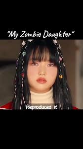 My Daughter Is A Zombie English Subtitles
