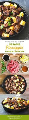 Sesame Pineapple Steak Bites Recipe Soy Free Recipe Steak Bites Recipe Paleo Beef Recipes Paleo Recipes Dinner