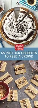 The only dessert for a crowd you need: 65 Potluck Desserts So Good You Ll Bring Home An Empty Dish Potluck Desserts Desserts Festive Desserts