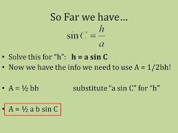 How do i solve a12bh for b. Finding Areas With Trigonometry Objectives I Can Use Trigonometry To Find The Area Of A Triangle Ppt Download