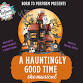 A Hauntingly Good Time: The Musical! event image