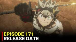 Black Clover Episode 171 Return Date | When Will it Happen? - YouTube