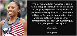 We did not find results for: Allyson Felix Quote The Biggest Way I Stay Motivated Is To Run With