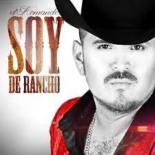 Soy De Rancho Song By El Komander Spotify