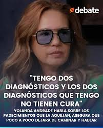 💬 "Tengo dos diagnósticos y los dos diagnósticos que tengo no tienen  cura": Yolanda Andrade confiesa que tiene dos enfermedades incurables Por  primera vez, la sinaloense Yolanda Andrade dijo que padece una